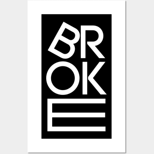 BROKE - Typography Posters and Art